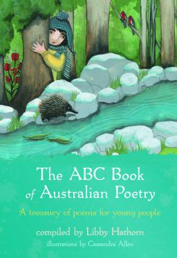 The ABC Book of Australian Poetry: A treasury of poems for young people 9780733320194