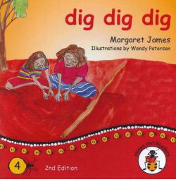 Book 4 - Dig Dig Dig  (Teacher Edition) 9781921705816