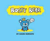 Bossy Bear 9781423103363