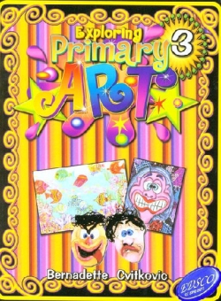 Exploring Primary Art Book 3 Year 4 9781875884940