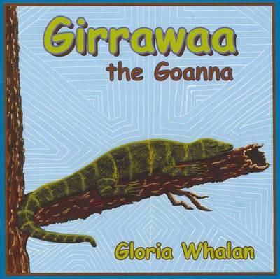 Girrawaa The Goanna 9781863340847