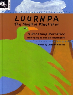 Luurnpa, The Magical Kingfisher 9781876288242