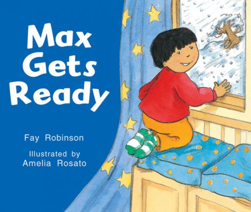 Rigby Literacy Emergent Level 3: Max Gets Ready 9780731225521