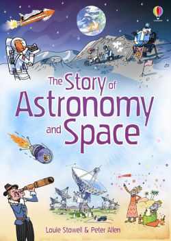 The Story Of Astronomy And Space 9780746090060