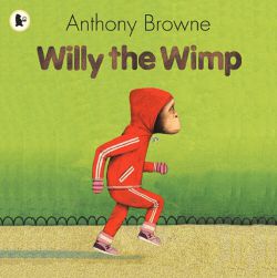 Willy The Wimp 9781406318746