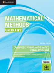 Mathematical Methods Units 1&2 for Queensland Second Edition (print and interactive textbook powered by Cambridge HOTmaths)